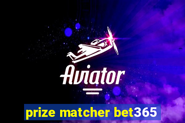 prize matcher bet365